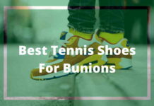Best Tennis Shoes For Bunions
