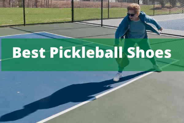 Best Pickleball Shoes Best Pickleball Shoes