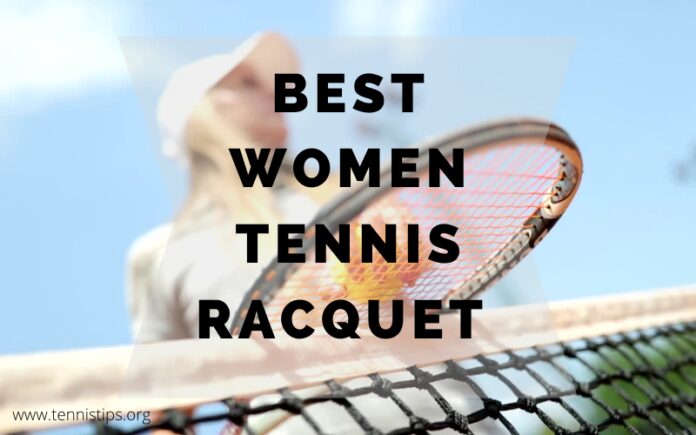 Best Women Tennis racquet