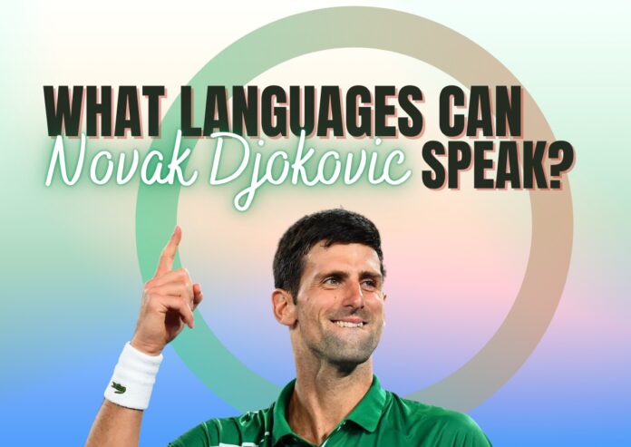 Quais idiomas Novak Djokovic pode falar
