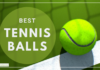 Best Tennis Balls