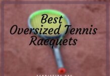 Best Oversized Tennis Racquets