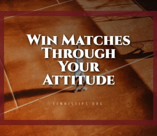 Win Matches Through Your Attitude