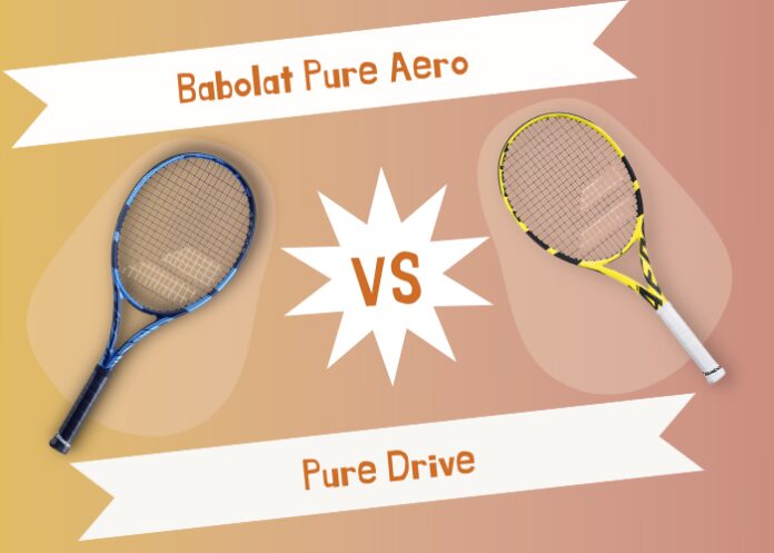 Babolat Pure Aero VS Pure Drive