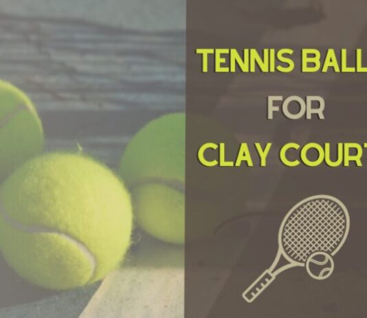 Best Tennis Balls For Clay Courts