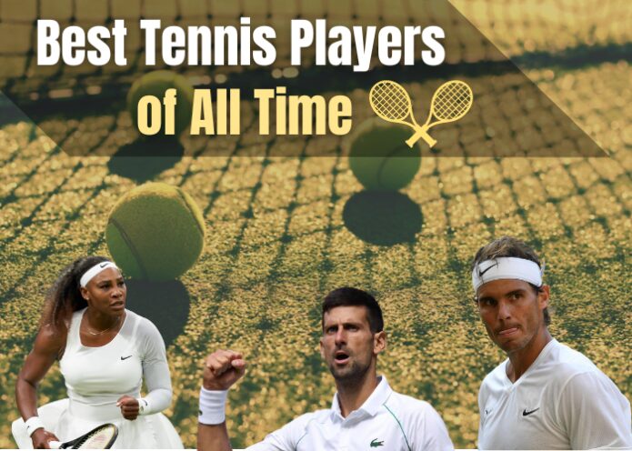 Les meilleurs joueurs de tennis de tous les temps