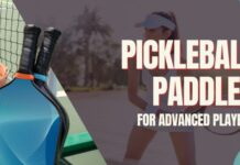 Pickleball Paddles for Advanced Players