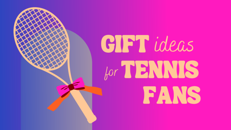 gift ideas for tennis fans