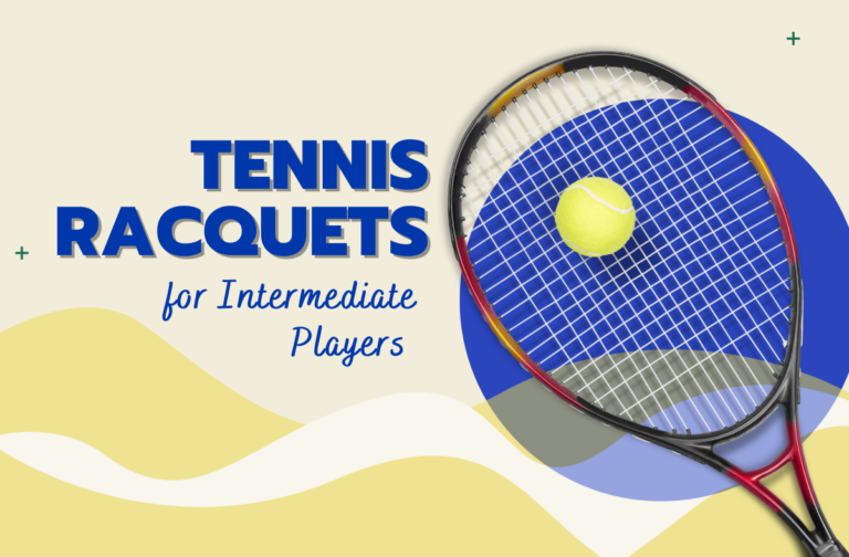 Las mejores raquetas de tenis para jugadores intermedios