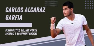 Carlos Alcaraz Garfia - Playing Style, Bio, Net Worth, Awards, & Equipment Choices