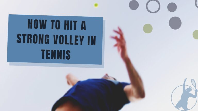 Comment frapper une volée forte au tennis - Stratégies et astuces