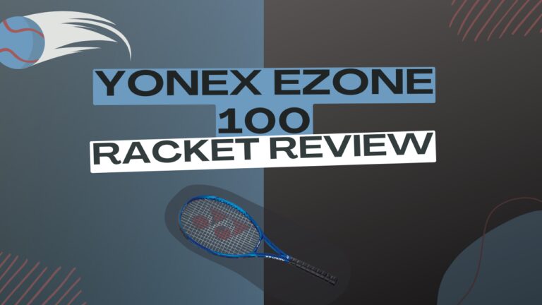 Test de la raquette Yonex Ezone 100