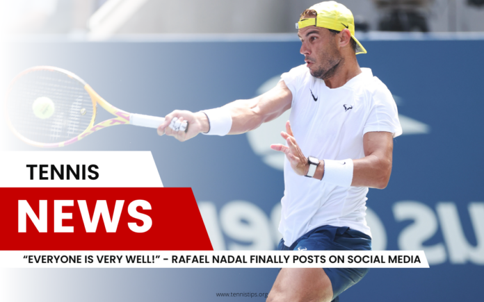 "Tout le monde va très bien !" - Rafael Nadal publie enfin sur les réseaux sociaux