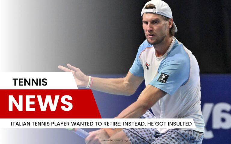 Italian Tennis Player Wanted to Retire; Instead, He Got Insulted