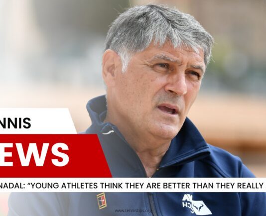 Toni Nadal “Young Athletes Think They Are Better Than They Really Are”