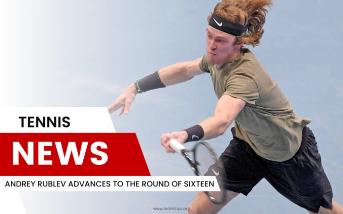 Andrey Rublev Advances to the Round of Sixteen