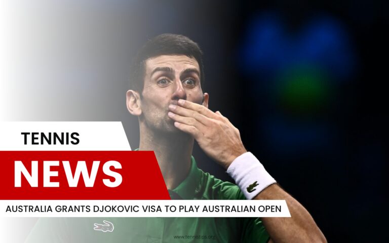 Australia Grants Djokovic Visa to Play Australian Open