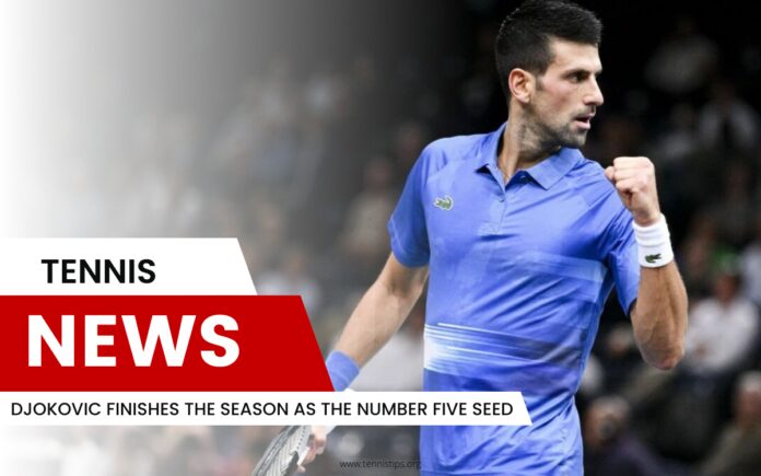 Djokovic Finishes the Season as the Number Five Seed