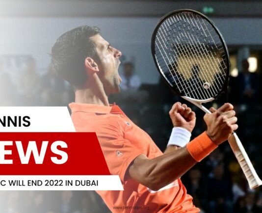 Djokovic Will End 2022 in Dubai