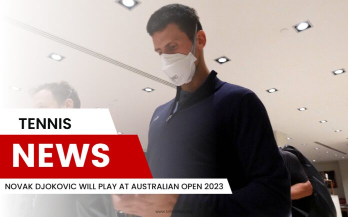 Novak Djokovic wird bei den Australian Open 2023 spielen Novak Djokovic wird bei den Australian Open 2023 spielen