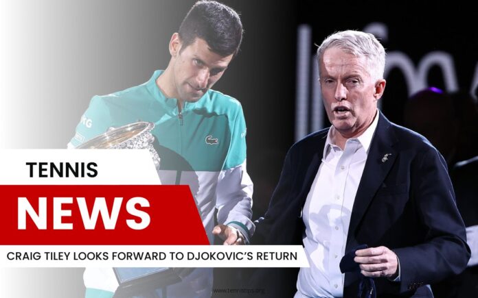 Craig Tiley Looks Forward to Djokovic’s Return