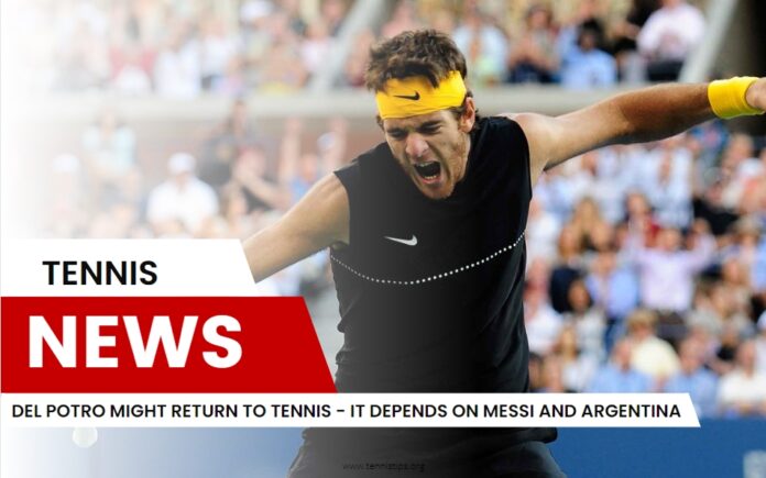 Del Potro pode voltar ao tênis - depende de Messi e da Argentina