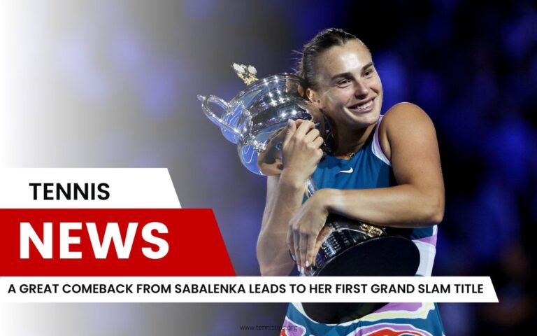 A Great Comeback From Sabalenka Leads to Her First Grand Slam Title
