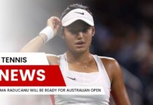Emma Raducanu Will Be Ready for Australian Open