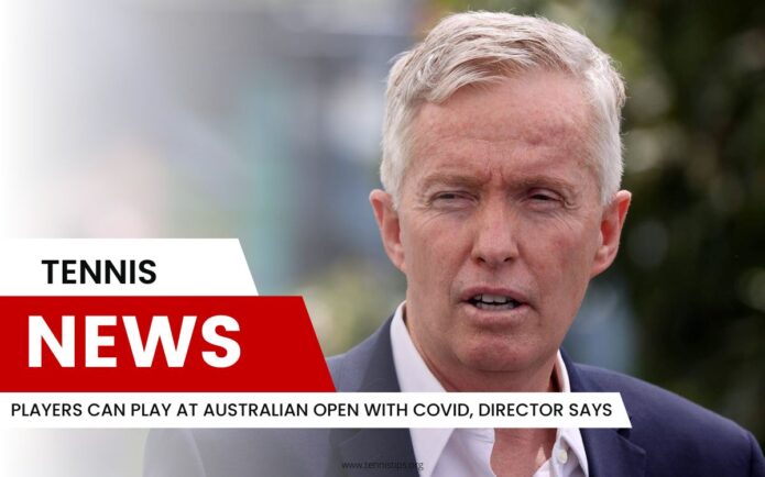 Players Can Play At Australian Open With COVID, Director Says