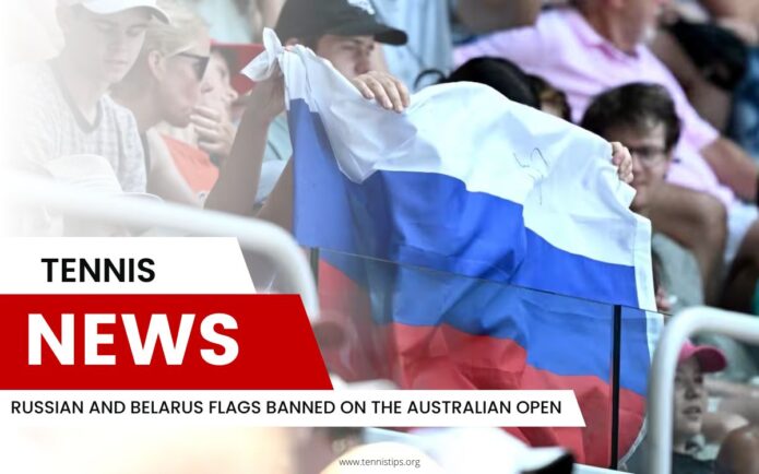 Avustralya Açık'ta Rusya ve Beyaz Rusya Bayrağı Yasaklandı