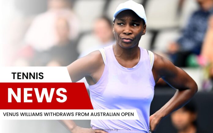 Venus Williams Withdraws From Australian Open