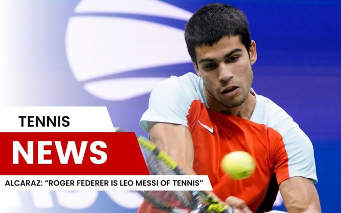 Alcaraz "Roger Federer est Leo Messi du tennis" Alcaraz "Roger Federer est Leo Messi du tennis"