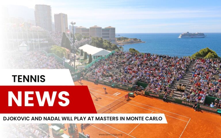 Djokovic ve Nadal, Monte Carlo'daki Masters'ta Oynayacak