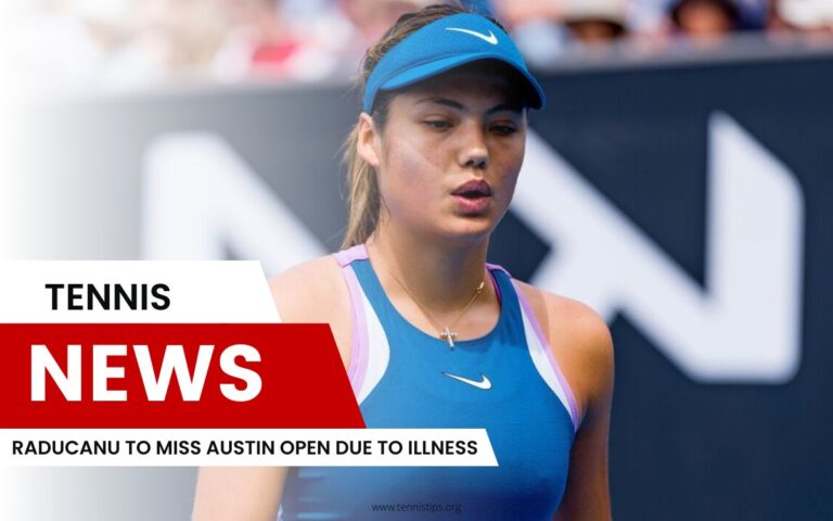 Raducanu à Miss Austin Open en raison d'une maladie