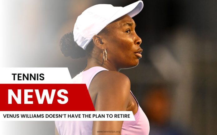 Venus Williams n'a pas l'intention de prendre sa retraite