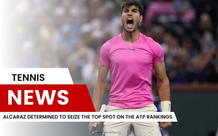 Alcaraz determinato a conquistare il primo posto nelle classifiche ATP