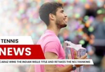 Alcaraz Wins the Indian Wells Title and Retakes the No.1 Ranking