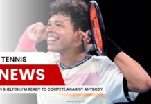 Ben Shelton I’m Ready to Compete Against Anybody