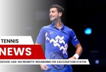 Djokovic Has ‘No Regrets’ Regarding His Vaccination Status