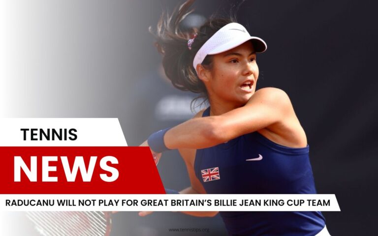 Raducanu wird nicht für das britische Billie Jean King Cup Team spielen