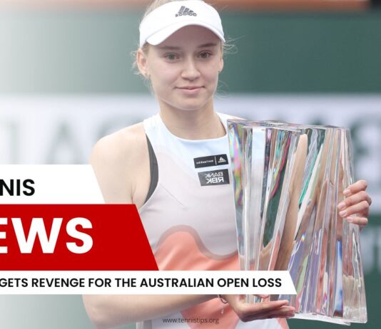 Rybakina Gets Revenge for the Australian Open Loss
