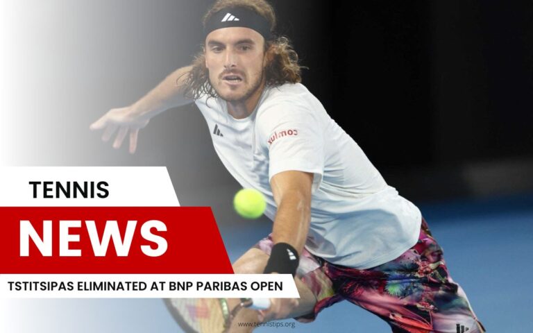 Tstitsipas Eliminated at BNP Paribas Open