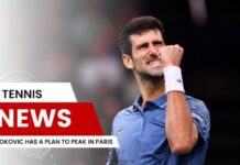Djokovic Has a Plan to Peak in Paris