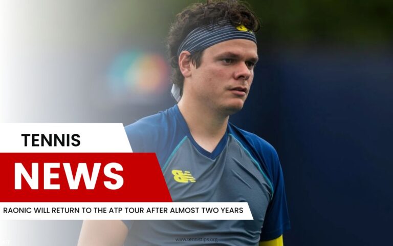 Raonic Will Return to the ATP Tour After Almost Two Years